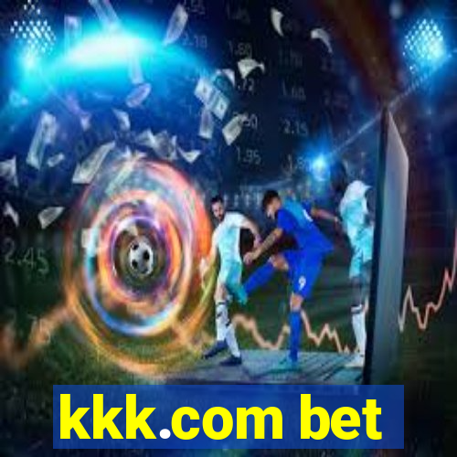 kkk.com bet